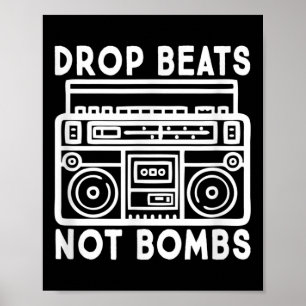 Drop Beats Not Bombs Anti-war Musician Poster