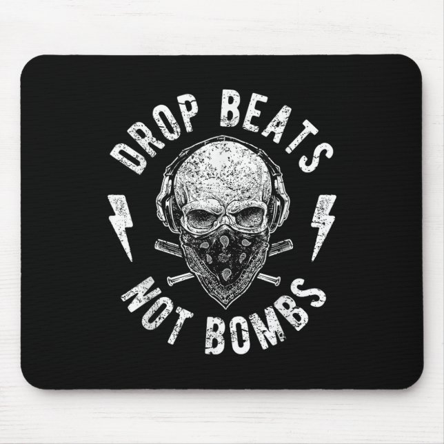 Drop Beats Not Bombs Dj Against War For Peace  Mouse Pad (Front)