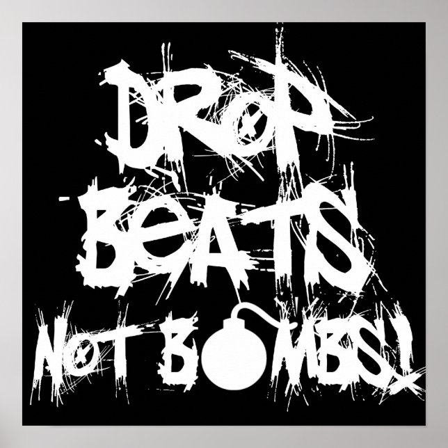 Drop Beats Not Bombs Poster (Front)