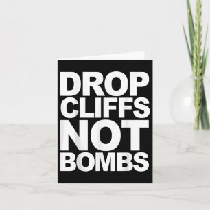 Drop Cliffs Not Bombs Ski Snowboard Mtb Anti-war P Card