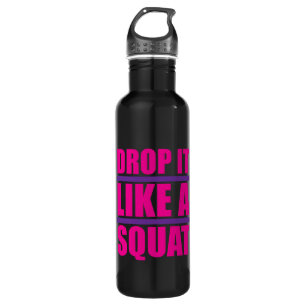 Drop It Like A Squat - Gym Humour 710 Ml Water Bottle