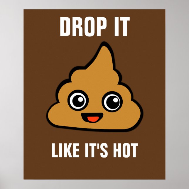 Drop It Like It's Hot Poster (Front)