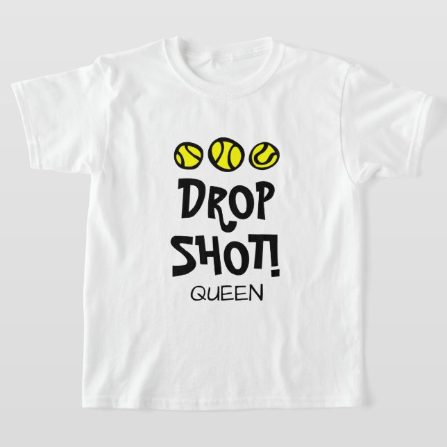 Drop Shot Queen Funny Kid's tennis t shirt (Laydown)