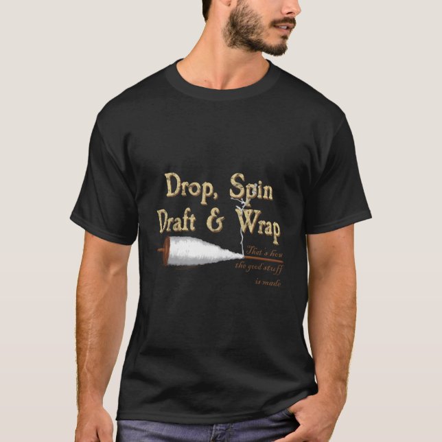 Drop Spindles For Spinning Wool How The Yarn Is Ma T-Shirt (Front)