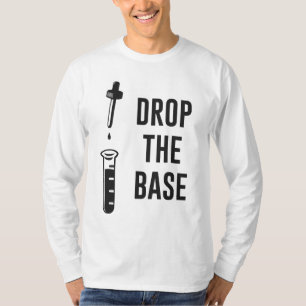 Drop the Bass Chemistry Base T-Shirt