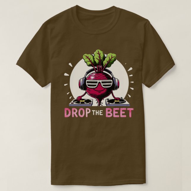 Drop the Beat DJ Beet 1 T-Shirt (Design Front)