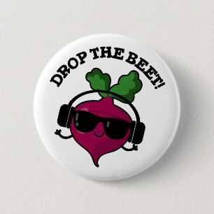Drop The Beet Funny Music Veggie Pun  6 Cm Round Badge