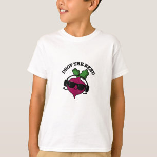 Drop The Beet Funny Music Veggie Pun T-Shirt