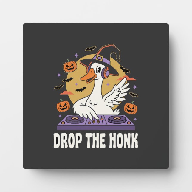 Drop The Honk Halloween DJ Goose Plaque (Front)
