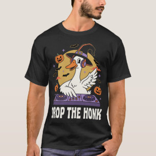 Drop The Honk Halloween DJ Goose T-Shirt