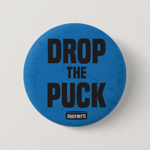 Drop the Puck Hockey 6 Cm Round Badge