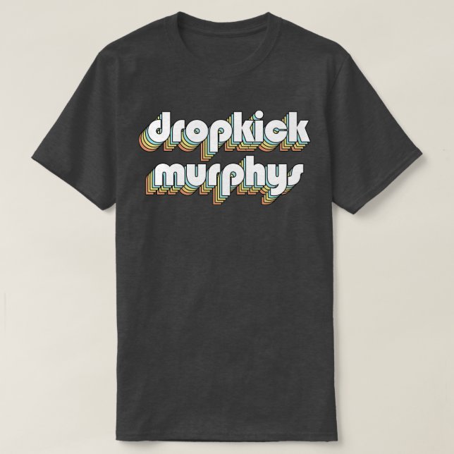 Dropkick Murphys Retro Rainbow Typography Faded St T-Shirt (Design Front)