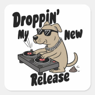 Droppin' My New Release Dog Hip-Hop Square Sticker