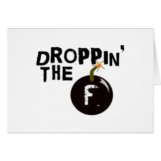 Droppin' The F Bomb