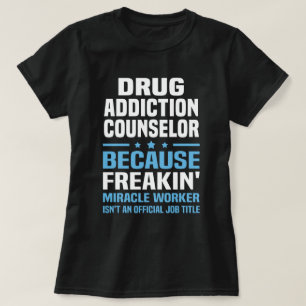 Drug Addiction Counsellor T-Shirt