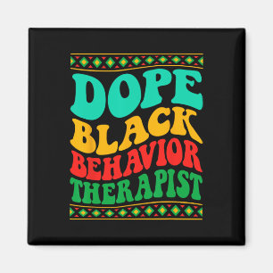 Drug Black Behaviour Therapist Black History Month Magnet