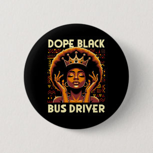 Drug Black Bus Driver African American Afro Melani 6 Cm Round Badge