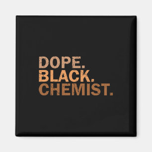 Drug Black Chemist Melanin Black Month African Che Magnet