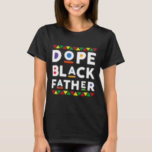 Drug Black Dad Afro American African Fathers Day J T-Shirt