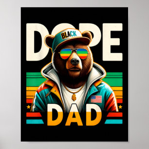 Drug Black Dad Funny Black Dad Bear Black History Poster