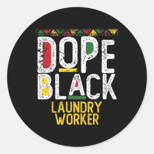 Drug Black Laundry Worker Black History Month Classic Round Sticker