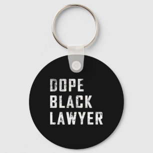 Drug Black Lawyer African American Black Juneteent Key Ring