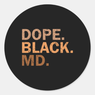 Drug Black Md Melanin Black Month African Medical Classic Round Sticker