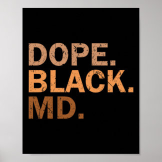 Drug Black Md Melanin Black Month African Medical  Poster