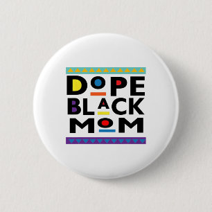 Drug Black Mum Pride Melanin African American 6 Cm Round Badge