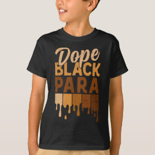 Drug Black Paraprofessional Melanin Black History T-Shirt