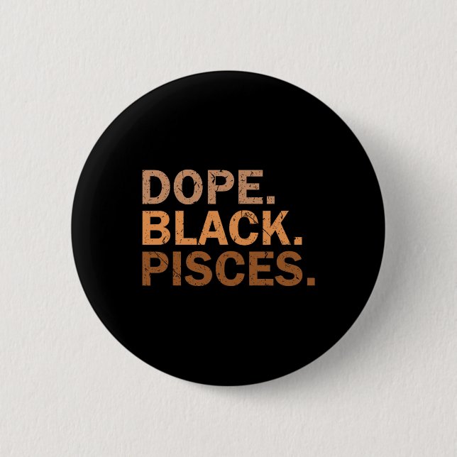 Drug Black Pisces Melanin African Zodiac Pisces  6 Cm Round Badge (Front)