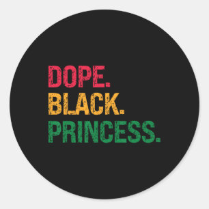 Drug Black Princess Black History Juneteenth  Classic Round Sticker