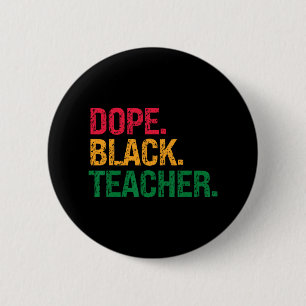 Drug Black Teacher Black History Juneteenth 6 Cm Round Badge