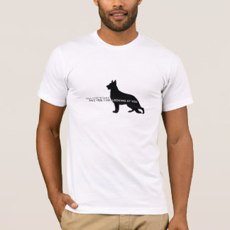 Drug Detecton GSD K9 Looking at YOU! T-Shirt