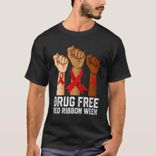 Drug Free Red Ribbon Week Awareness Hand We Wear R T-Shirt