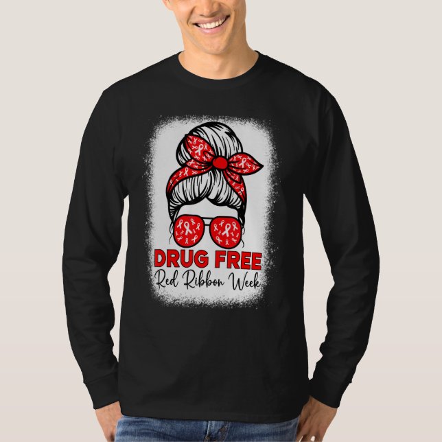 Drug Free   Red Ribbon Week Awareness Messy Bun Bl T-Shirt (Front)