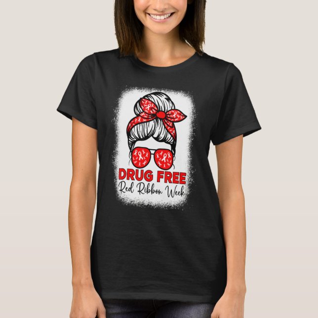 Drug Free  Red Ribbon Week Awareness Messy Bun Ble T-Shirt (Front)