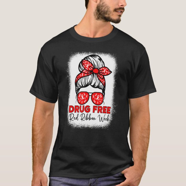 Drug Free  Red Ribbon Week Awareness Messy Bun Ble T-Shirt (Front)