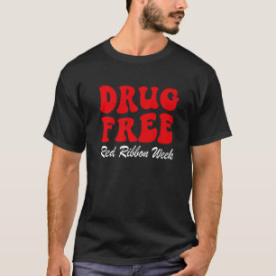 Drug Free Red Ribbon Week Awareness Say No To Drug T-Shirt