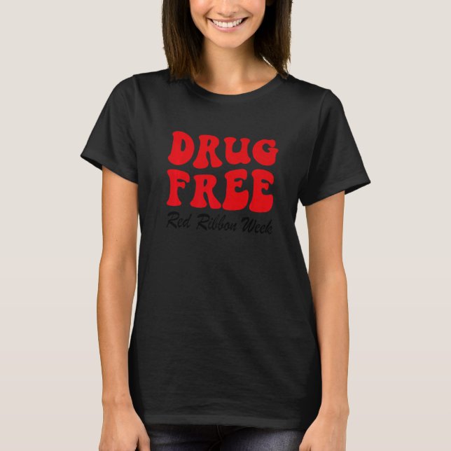 Drug Free Red Ribbon Week Awareness Say No To Drug T-Shirt (Front)