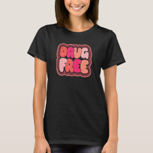 Drug Free Retro Groovy Hippie 60s 70s Trendy T-Shirt
