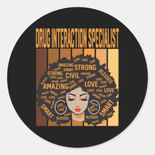 Drug Interaction Specialist Black History Month Pr Classic Round Sticker