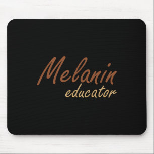 Drug Melanin Educator Black Teachers Black Educato Mouse Pad