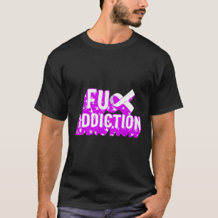 Drug Overdose Awareness Addiction Ribbon Drug Addi T-Shirt