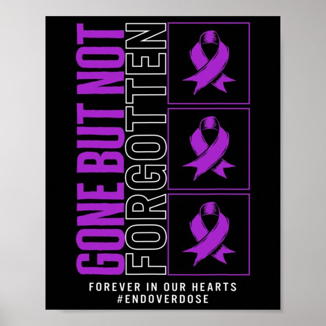 Drug Overdose Awareness Gone But Not Forgotten Rib Poster (Front)