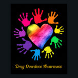 Drug Overdose Awareness Hands Drug Overdose Gift  Poster<br><div class="desc">Drug Overdose Awareness Hands Drug Overdose Gift</div>