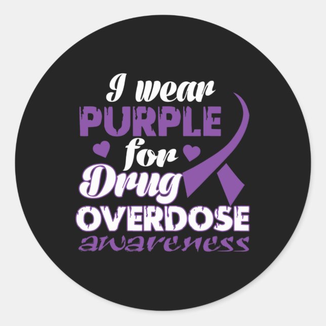 Drug Overdose Awareness  I Wear Purple  Classic Round Sticker (Front)