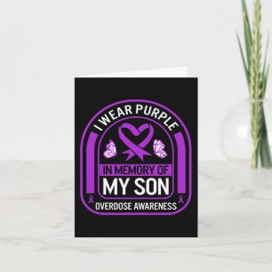 Drug Overdose Awareness In Memory Of My Son Purple Card