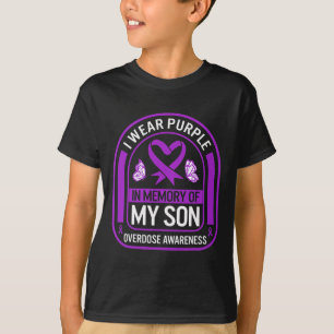 Drug Overdose Awareness In Memory Of My Son Purple T-Shirt