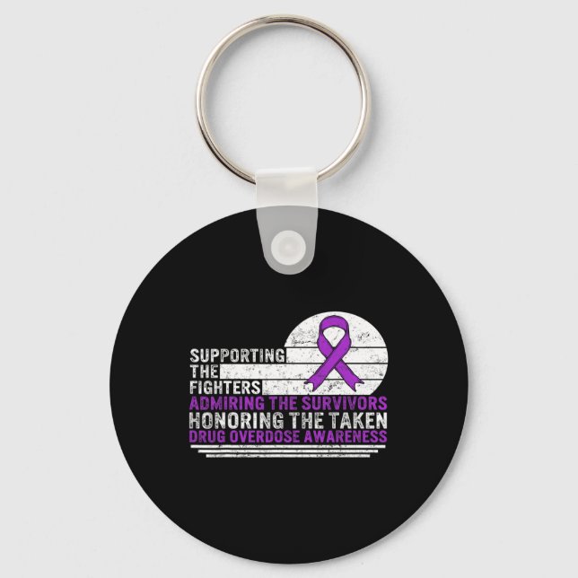 Drug Overdose Awareness Supporting The Fighters Su Key Ring (Front)